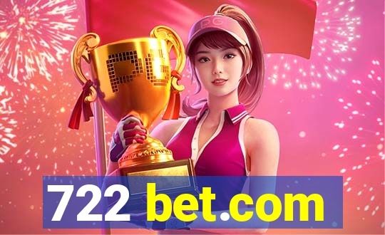 722 bet.com